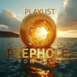 Peephole From Ibiza Playlist